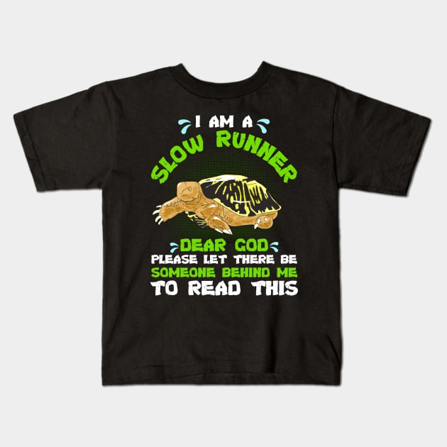 Slow Runner Please Let There Be Someone Behind Me Kids T-Shirt by theperfectpresents